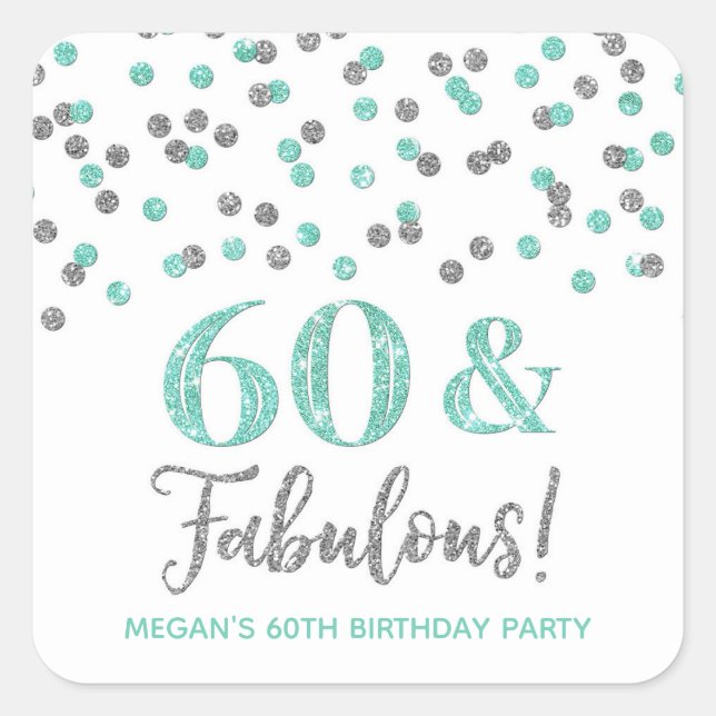 Sticker Carré 60 & Fabuleux Anniversaire Silver Turquoise Confet (Devant)