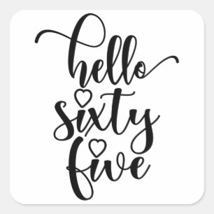 Sticker Carré 65e anniversaire femmes Bonjour 65 mignonne 65 ans