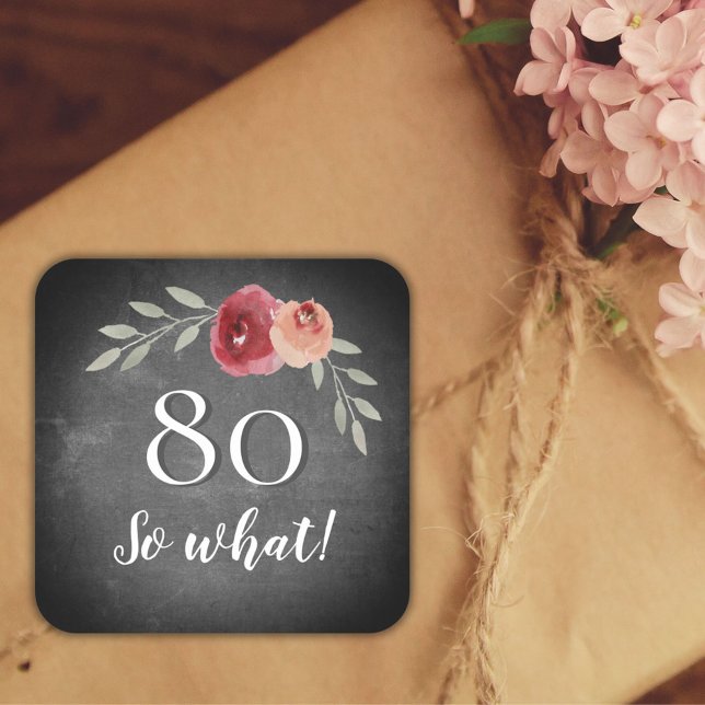 Sticker Carré 80 Alors quel Rose Chalkboard Floral 80e anniversa (Créateur téléchargé)