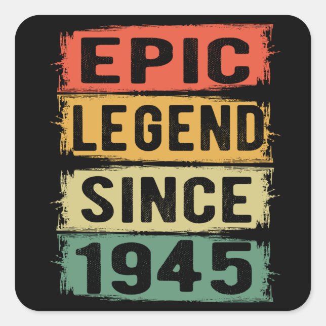 Sticker Carré 80 ans Anniversaire 1945 Epic Légende 80e annivers (Devant)