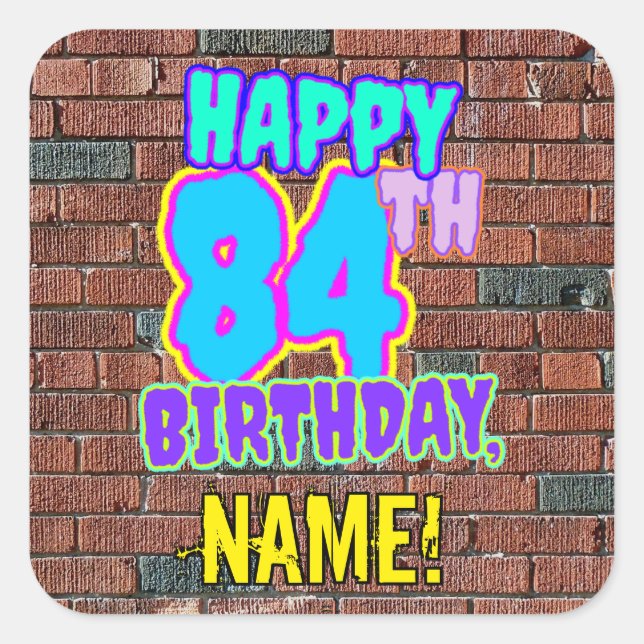 Sticker Carré 84e anniversaire - Amusant, Graffiti urbain inspir (Devant)