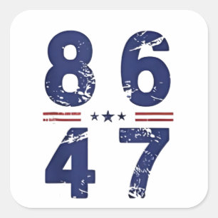 Sticker Carré 86 47 Anti Trump 8647 Style Vintage rétro