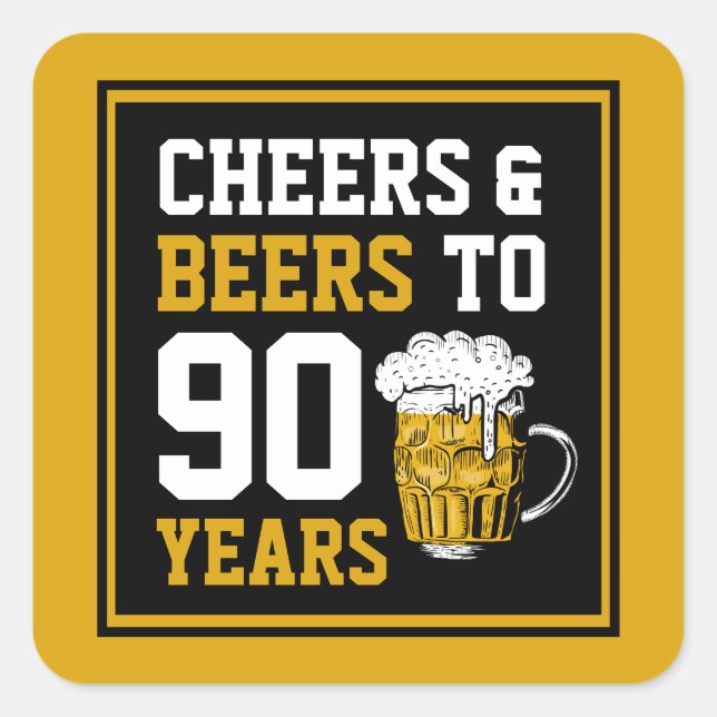 Sticker Carré 90e anniversaire Cheers & Bières à 90 ans (Devant)