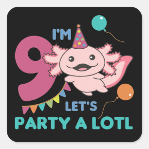 Sticker Carré 9e Anniversaire Axolotl Neuf Anniversaire Cute Axo