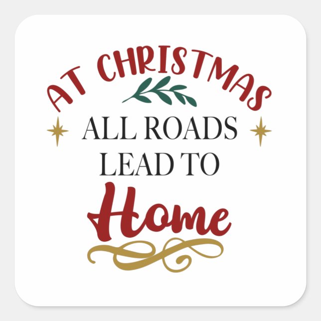 Sticker Carré À Noël, toutes les routes mènent à la maison (Devant)