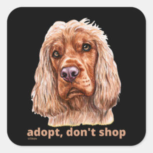 Sticker Carré ADOPTER, NE PAS SHOP (Anglais Cocker Spaniel)