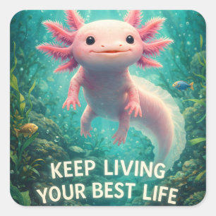 Sticker Carré Adorable Axolotl Rose avec "Meilleure Vie" Motivan