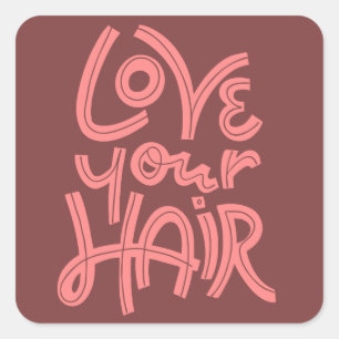 Sticker Carré Aimez vos cheveux