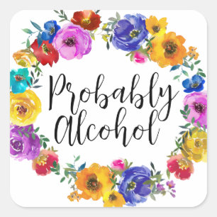 Sticker Carré Alcool probablement drôle et Humour sarcastique