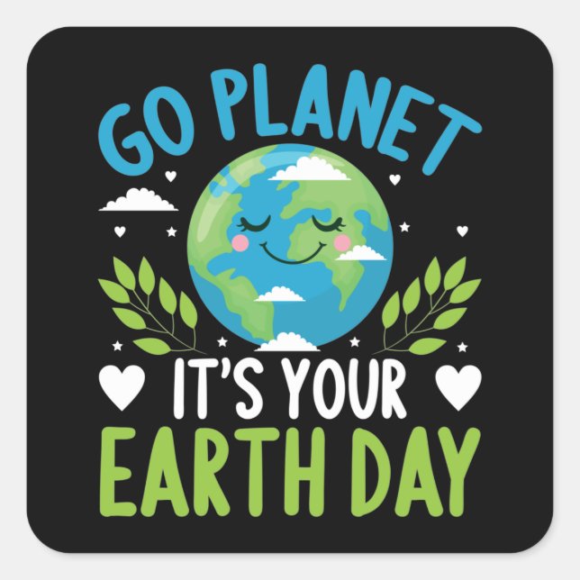 Sticker Carré Allez planète c'est votre Jour des terres 22 avril (Devant)