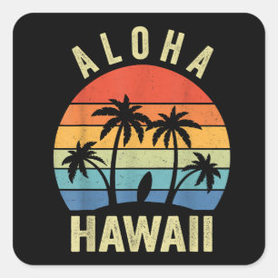 Sticker Carré Aloha Hawaii Hawaii Island Shirt Palm Beach Surf