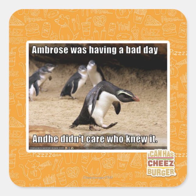Sticker Carré Ambrose passait une mauvaise journée (Devant)
