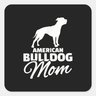 Sticker Carré American Bulldog Mère Cadeaux Pour Bulldog Maman