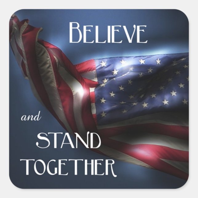 Sticker Carré American Flag-Believe et debout ensemble (Devant)