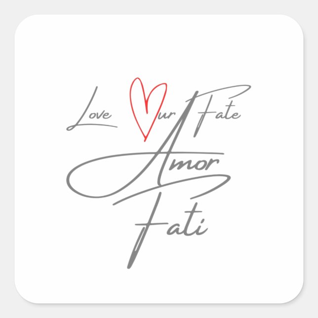 Sticker Carré Amor Fati - Aimez notre destin (Devant)