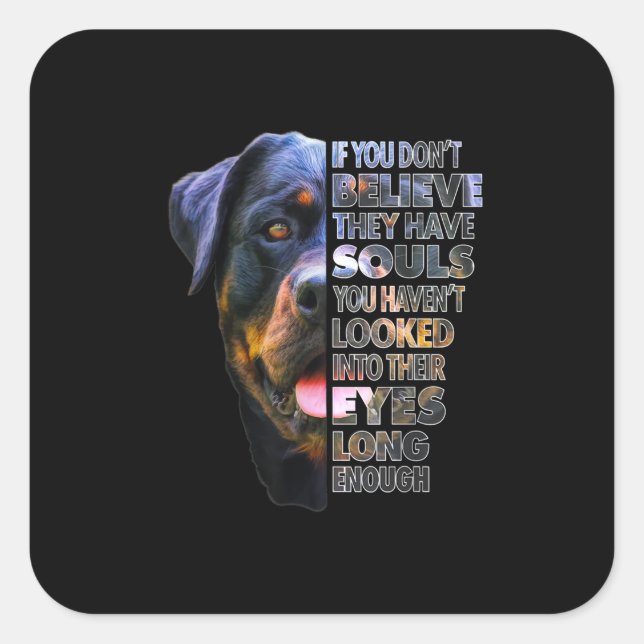 Sticker Carré Amoureux des chiens Rottweiler Soul I Love Rotties (Devant)