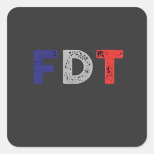 Sticker Carré Anti Trump Maga FDT résiste à la démocratie rétro