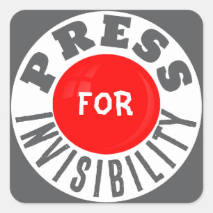 Sticker Carré Appuyez Pour Invisibilité Funny
