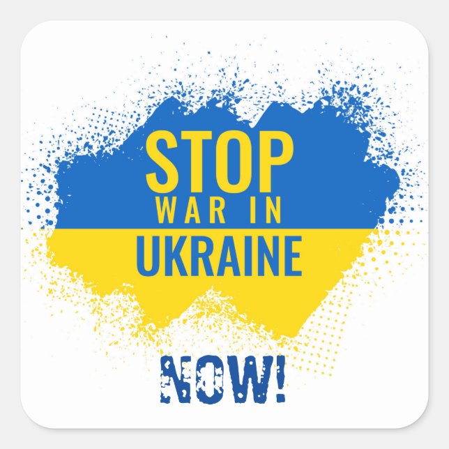 Sticker Carré Arrêter la guerre en Ukraine maintenant (Devant)