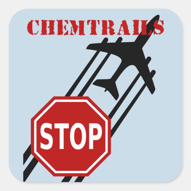 Sticker Carré Arrêtez les chemtrails (Devant)