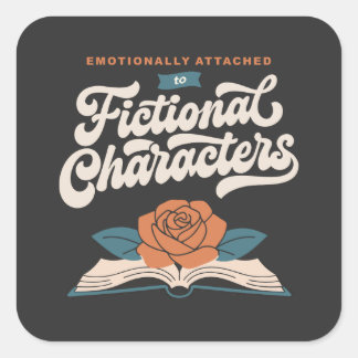 Sticker Carré Attaché émotionnellement aux personnages fictifs