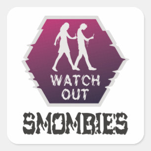 Sticker Carré Attention aux mombies