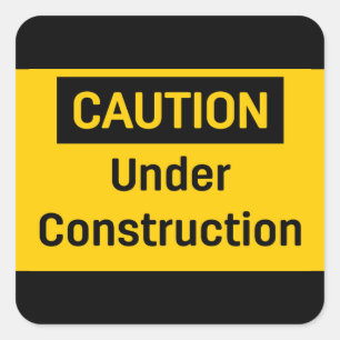 Sticker Carré ATTENTION en cours de construction