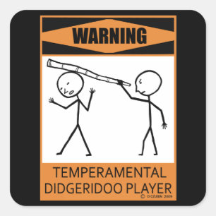 Sticker Carré Attention! Joueur Didgeridoo Temperamental