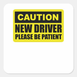Sticker Carré Attention Nouveau conducteur - Soyez Patient - Étu
