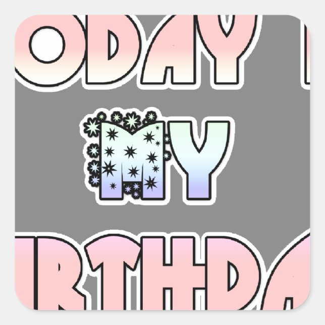 Sticker Carré Aujourd'hui est mon anniversaire Baby Pink Art Pri (Devant)