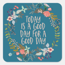 Aujourd'hui est un bon jour Inspirational Citation