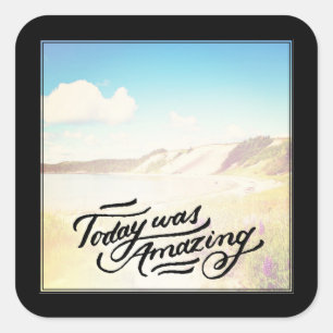 Sticker Carré Aujourd'Hui Était Extraordinaire