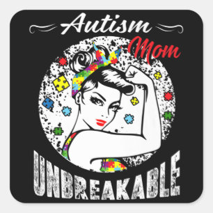 Sticker Carré Autism Mom Unbreakable T-shirt Sensibilisation sur