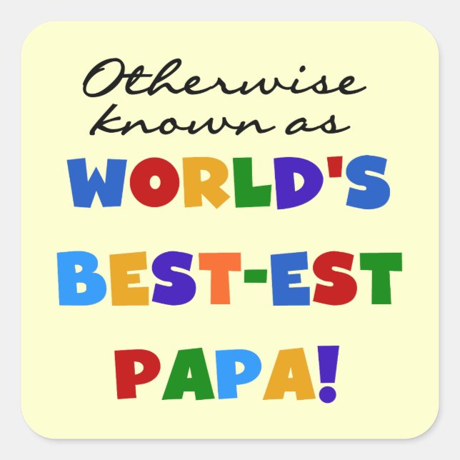 Sticker Carré Autres Meilleurs Tshirts et cadeaux Papa (Devant)