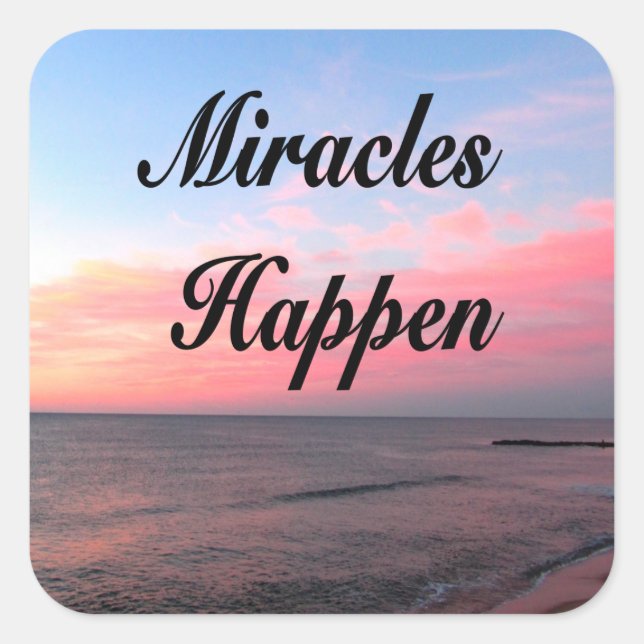 STICKER CARRÉ AVEZ INSPIRÉ MIRACLES ARRIVÉ PHOTO DU LEVER (Devant)