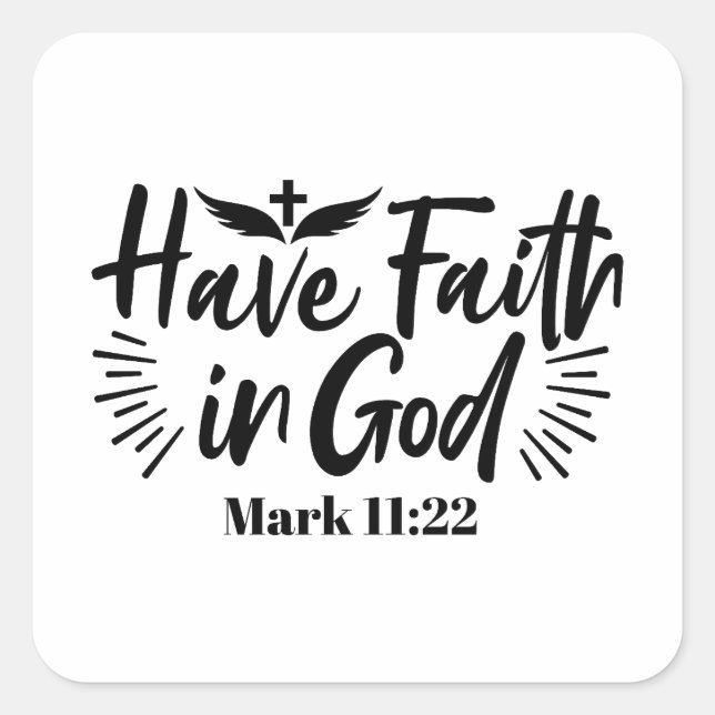 Sticker Carré Ayez foi en Dieu Mark 11:22 Citation Inspirationne (Devant)