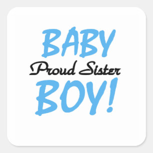 Sticker Carré Baby Boy Fier Soeur Cadeaux
