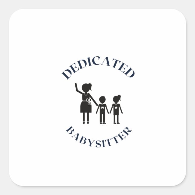 STICKER CARRÉ BABY-SITTER DEDICATEE (Devant)