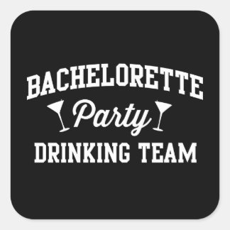 Sticker Carré Bachelorette Party Boire Team