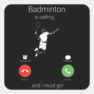 Sticker Carré Badminton Appelle Et Je Dois Y Aller