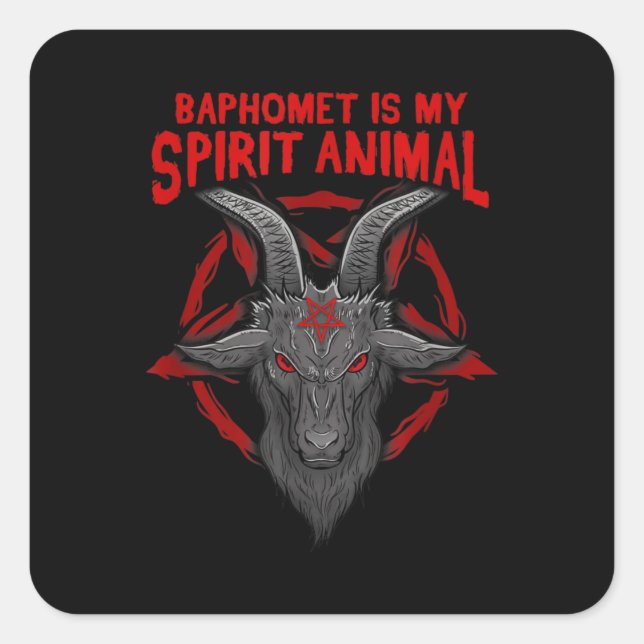 Sticker Carré Baphomet Is My Spirit Animal I Satanic Occult Goat (Devant)