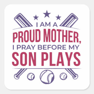 Sticker Carré Baseball Fier Mère Je Prie Avant Que Mon Fils Ne J