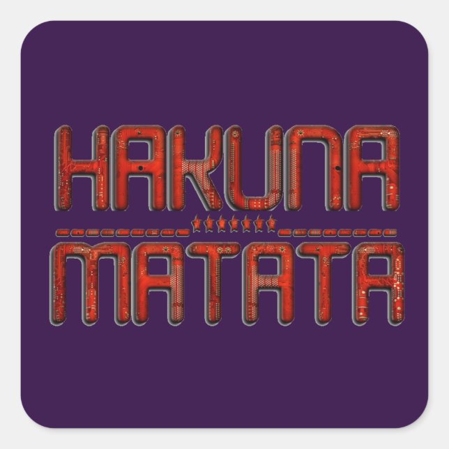 Sticker Carré Beau Extraordinaire Embossé Rouge Hakuna Matata Te (Devant)