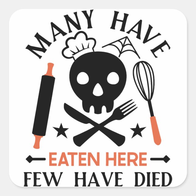 Sticker Carré Beaucoup Ont Mangé Ici Peu Sont Morts Citation Drô (Devant)