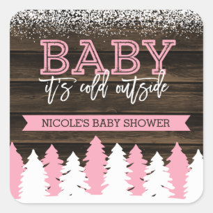 Sticker Carré Bébé Il fait froid à l'extérieur Baby shower fille