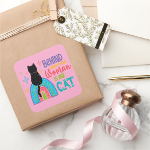 Sticker Carré Behind Every Strong Woman Is Her Cat