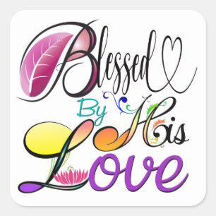 Sticker Carré Béni par Son Amour