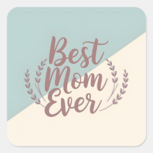 Sticker Carré Best Mom Ever - Elegant Conception de la Menthe et