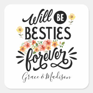 Sticker Carré Besties pour la vie BFF Friends Forever Cadeau