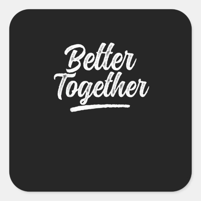 Sticker Carré Better Together Best Friend Matching Modern Design (Devant)
